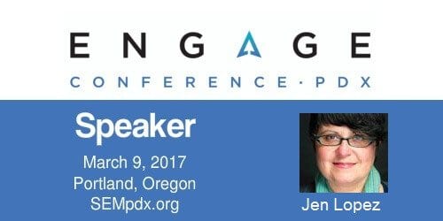 Jen-Lopez - SEMpdx Engage 2017 Speaker