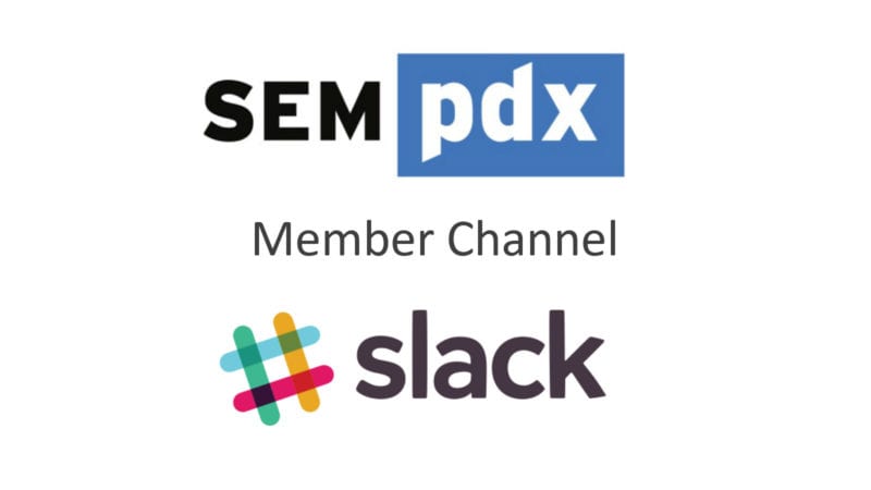 Join the SEMpdx Slack Channel