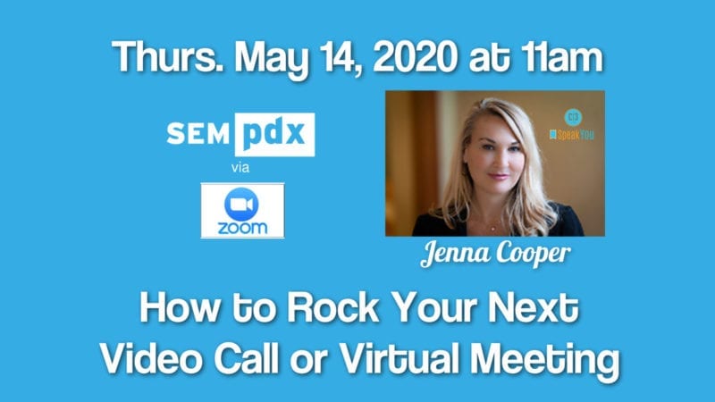 Thurs May 14 2020 - SEMpdx Virtual Meetup